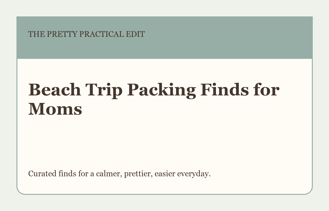 Beach Trip Packing Finds for Moms styled as a calm editorial shopping guide