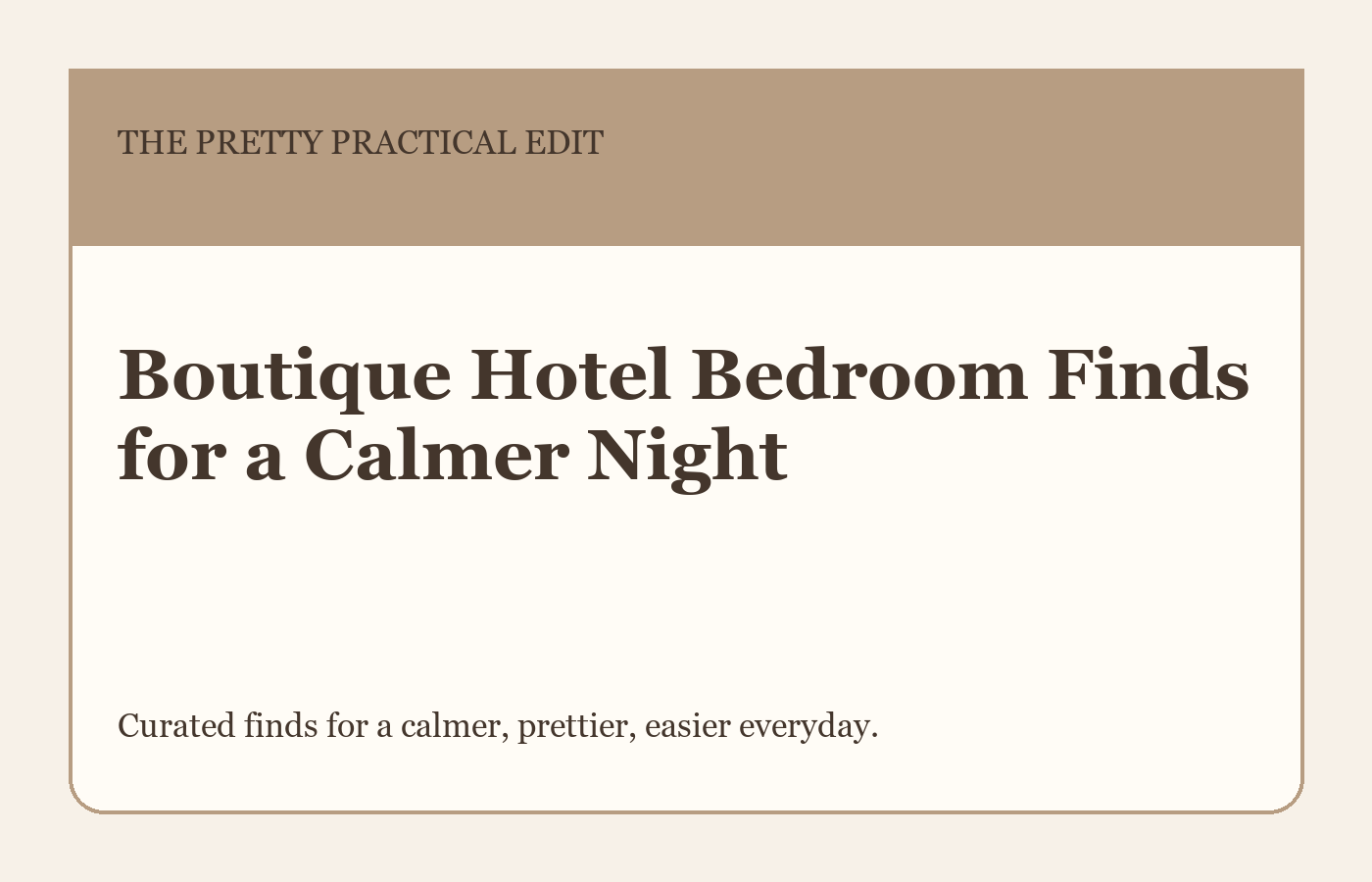 Boutique Hotel Bedroom Finds for a Calmer Night styled as a calm editorial shopping guide