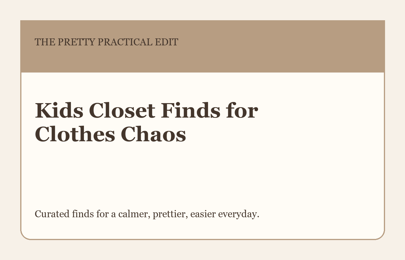 Kids Closet Finds for Clothes Chaos styled as a calm editorial shopping guide