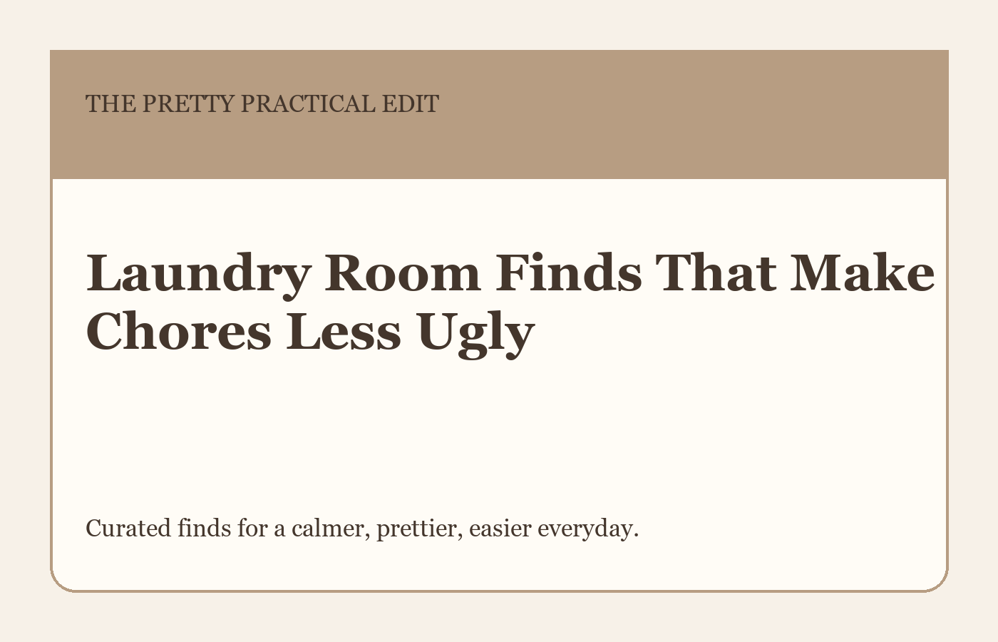 Laundry Room Finds That Make Chores Less Ugly styled as a calm editorial shopping guide